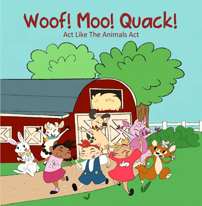 Woof Moo Quack! Act Like The Animals Act Paperback
